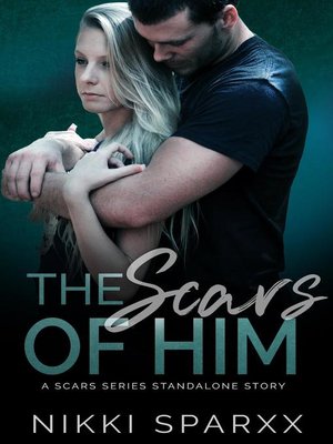 cover image of The Scars of Him
